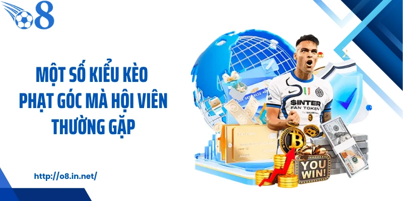 Một số kiểu kèo phạt góc mà hội viên thường gặp